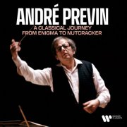 Andre Previn - A Classical Journey from Enigma to Nutcracker (2024)