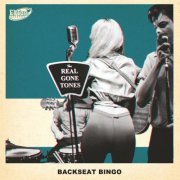 The Real Gone Tones - Backseat Bingo (2018)
