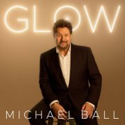 Michael Ball - Glow (2026) [Hi-Res]