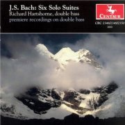 Richard Hartshorne - Bach: Cello Suites Nos. 1-6, BWV1007-1012 (1997)