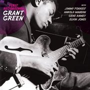 Grant Green - First Recordings (Bonus Track Version) (2016)