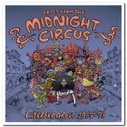 VA - Cries From the Midnight Circus: Ladbroke Grove 1967-78 [2CD Set] (2007)