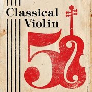 VA - Classical Violin 50 (2021)