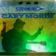 Cary Morin - Streamline (2013) [Hi-Res]