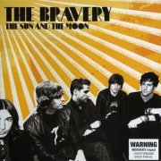 The Bravery - The Sun & The Moon (2007)