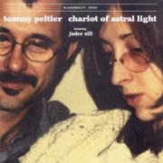 Tommy Peltier Featuring Judee Sill - Chariot of Astral Light (2005)