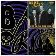 Blue Rockin' - Deep From The Heart & Back To Blue (2012/2016)