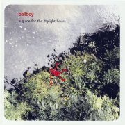Ballboy - A Guide For The Daylight Hours (2002)