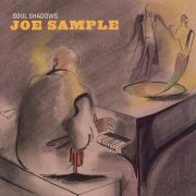 Joe Sample - Soul Shadows (2004) CD Rip