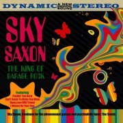 Sky Saxon - The King Of Garage Rock (2008)