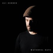 Ali George - Watchful Days (2023)