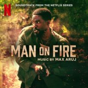 Max Aruj - Man on Fire (Soundtrack from the Netflix Series) (2026) [Hi-Res]