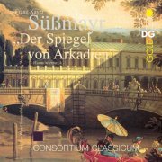 Consortium Classicum - Süßmayer: Der Spiegel von Arkadien (Arranged for Wind Ensemble) (2006)