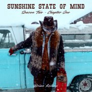 Brian Kelley - Sunshine State Of Mind Season Two, Chapter One (2025) [Hi-Res]