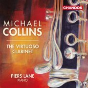 Michael Collins, Piers Lane - The Virtuoso Clarinet, Vol. 1 (2010) [Hi-Res]