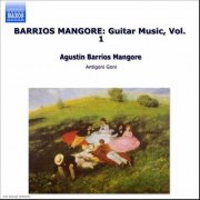 Antigoni Goni - Barrios Mangoré: Guitar Music, Vol. 1 (2001)