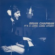 Brian Chapman - Its A Long Long Story (1977) LP