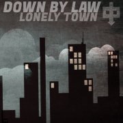 Down by Law - Lonely Town (2021) Hi-Res