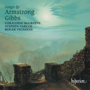 Geraldine McGreevy, Stephen Varcoe, Roger Vignoles - Cecil Armstrong Gibbs: Songs (2003)