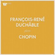 François-René Duchable - François-René Duchâble Plays Chopin (2023)