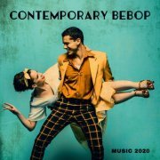 Everyday Jazz Academy - Contemporary Bebop Music 2020 (2020) flac