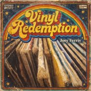 Joey Ferris - Vinyl Redemption (2026)
