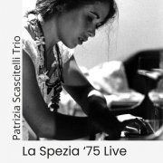 Patrizia Scascitelli - La Spezia '75 Live (2026)