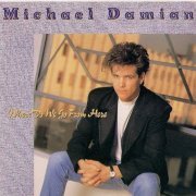 Michael Damian - Where Do We Go From Here (1989) CD-Rip