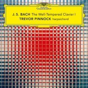 Trevor Pinnock - J.S. Bach: The Well-Tempered Clavier, Book 1, BWV 846-869 (2020) [Hi-Res]