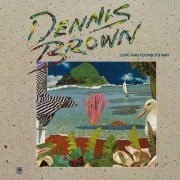 Dennis Brown - Love Has Found Its Way (1982)