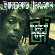 Gregory Isaacs - Give It All Up (2004)