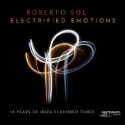 Roberto Sol - Electrified Emotions (2013)