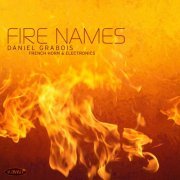 Daniel Grabois - Fire Names (2022)