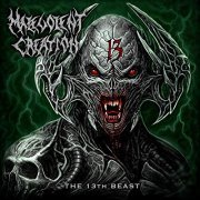 Malevolent Creation - The 13th Beast (2019)