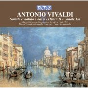Francesco Cera, Marco Testori, Marco Serino, Luca Marconato - Antonio Vivaldi:Sonate a violino e basso, Opera II - sonate 1/6 (2012)