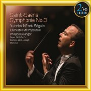 Yannick Nézet-Séguin, Orchestre Métropolitain & Philippe Belanger - Saint-Saëns: Symphonie No. 3 (2025) [Hi-Res]