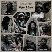 Rhythm & Sound - See Mi Yah (2005)