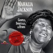 Mahalia Jackson - Gospels, Spirituals, & Hymns (1991)