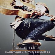 Randy Burk, The Prisoners - All It Takes (2024)