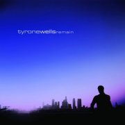 Tyrone Wells - Remain (2009)