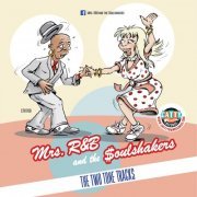 Mrs. R&B and the Soulshakers - The Two Tone Tracks (2017)