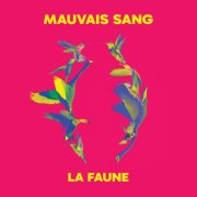 Mauvais Sang - La Faune (2025) [Hi-Res]