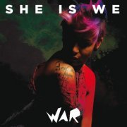 She Is We - War (2016) [Hi-Res]