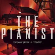 VA - The Pianist: Composer Pianist - A Collection (2014)