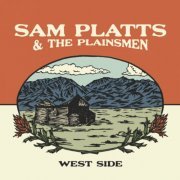 Sam Platts And The Plainsmen - West Side (2022)