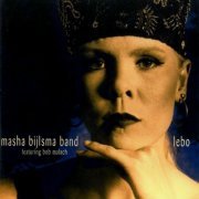 Masha Bijlsma Band - Lebo (1996/2020)