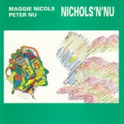 Maggie Nicols, Peter Nu - Nicols 'N' Nu (1985)
