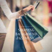 Shopping Center Jazz - Shopping Background Jazz Music 3 (2020) flac