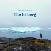 Dan Cloutier - The Iceberg (2025)
