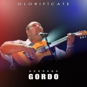 Hermano Gordo - Glorifícate (2025)